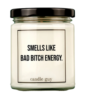 Smells like bad bitch energy.