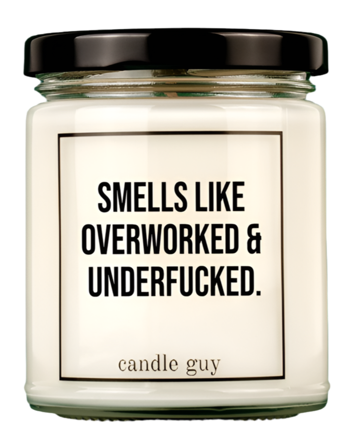 Smells like overworked and underfucked.